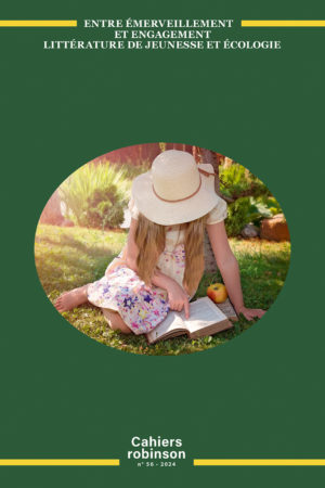 Entre émerveillement et engagement littérature de jeunesse et écologie